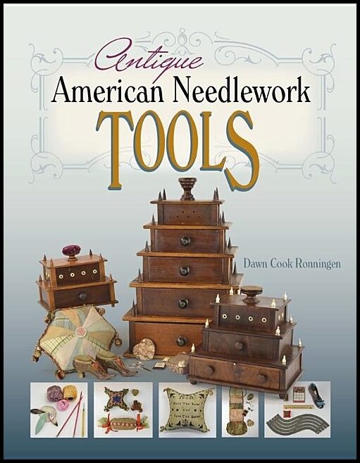 Dawn Cook Ronningen | Antique American Needlework Tools
