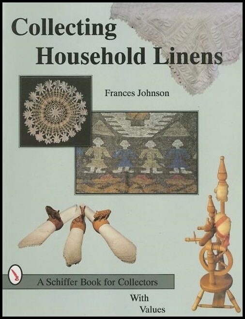 Frances Johnson | Collecting Household Linens