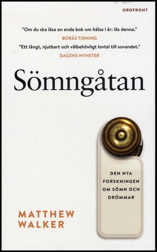 Walker, Matthew | Sömngåtan : Den nya forskningen om sömn och drömmar