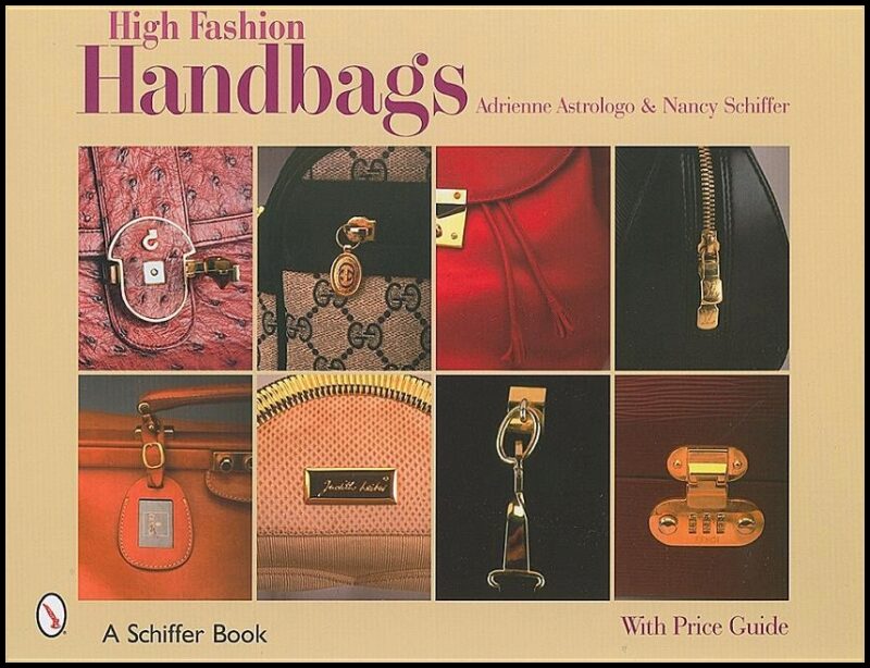 Schiffer, Nancy N. | High fashion handbags : Classic vintage designs