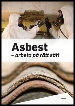 Asbest : Arbeta på rätt sätt