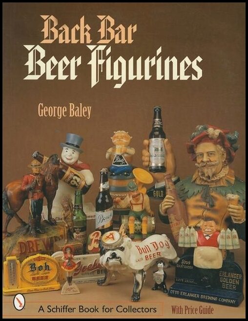 George Baley | Back Bar Beer Figurines