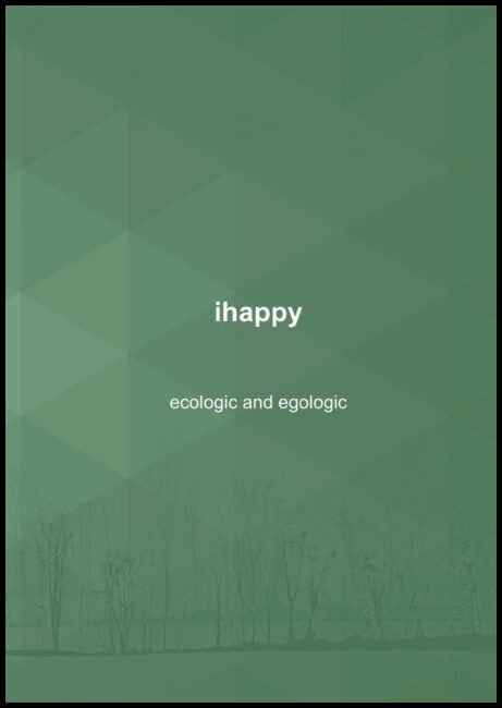 Windahl, Nalle | ihappy : Ecological and egological