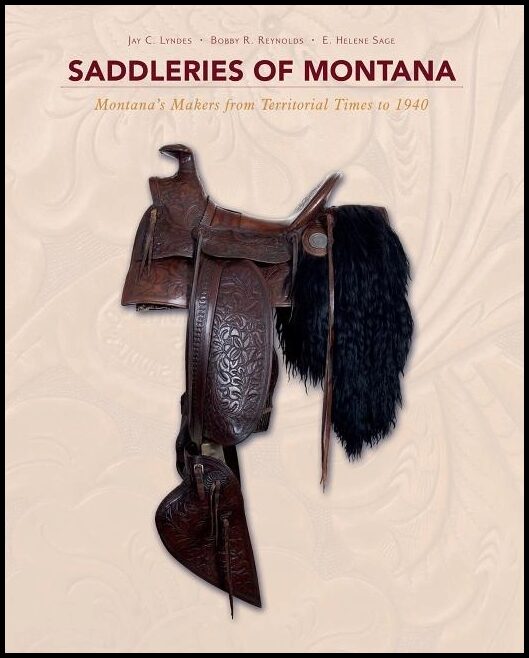 E. Helene Sage - Jay C. Lyndes - Bobby R | Saddleries Of Montana