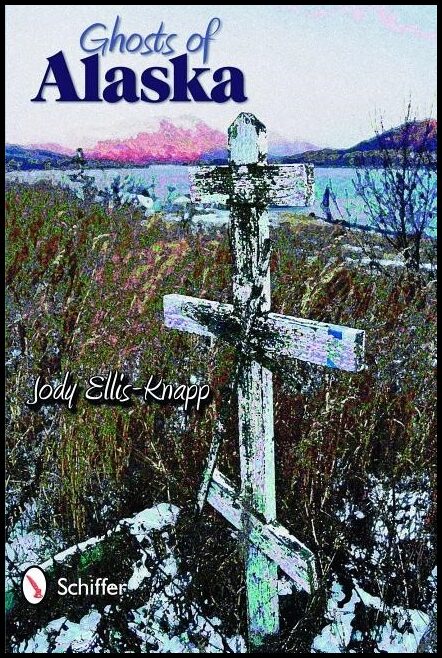 Jody Ellis-Knapp | Ghosts Of Alaska