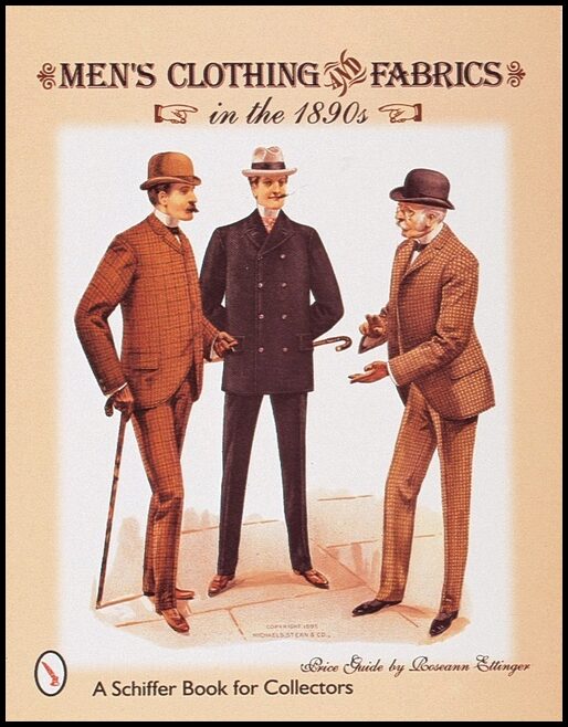 Roseann Ettinger | Men's Clothing & Fabrics In The 1890s