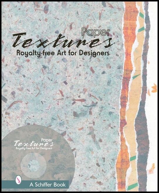 Schiffer Publishing, Ltd. | Paper Textures : Royalty Free Art for Designers