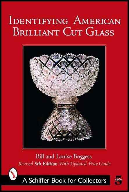 Bill and Louise Boggess | Identifying American Brilliant Cut Glass