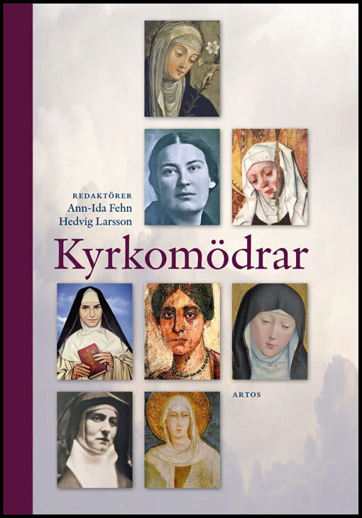 Fehn, Ann-Ida| Larsson, Hedvig (red.) | Kyrkomödrar