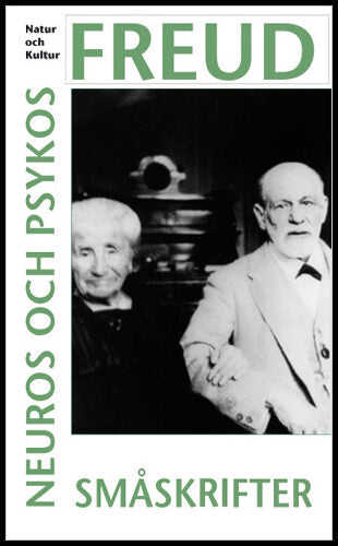 Freud, Sigmund | Neuros och psykos. Småskrifter