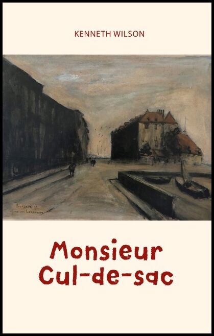 Wilson, Kenneth | Monsieur Cul-de-sac