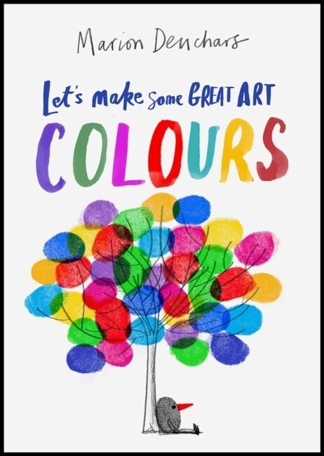 Deuchars, Marion | Let's Make Some Great Art : Colours