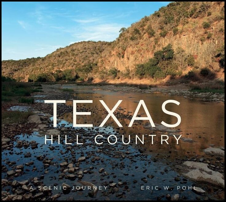 Pohl, Eric | Texas hill country : A scenic journey