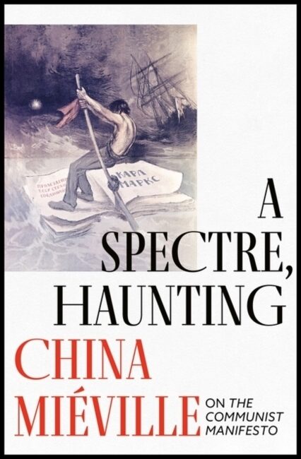Mieville, China | A Spectre Haunting Europe