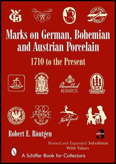 Rontgen, R. E. | Marks on german, bohemian, and austrian porcelain 1710 to the present : 171