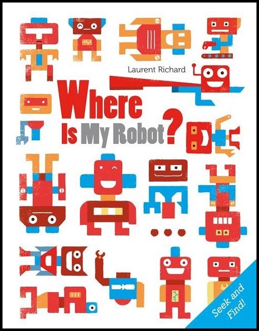 Laurent Richard | Where Is My Robot?