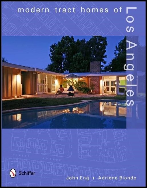 John Eng | Modern Tract Homes Of Los Angeles