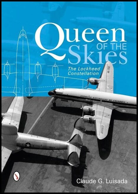 Luisada, Claude G. | Queen of the skies : The lockheed constellation