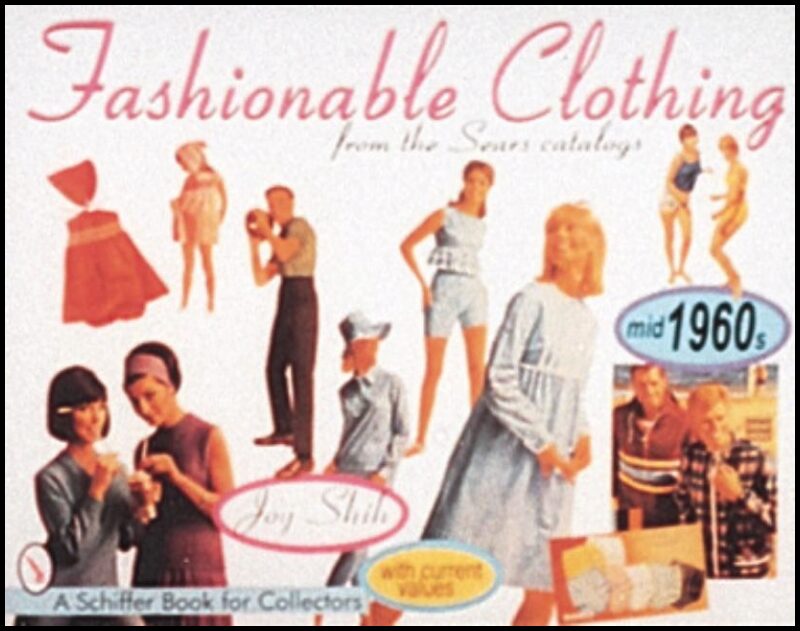 Shih, Joy | Fashionable clothing from the sears catalogs : Mid-1960s