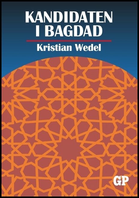 Wedel, Kristian | Kandidaten i Bagdad