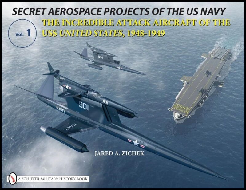 Zichek, Jared A. | Secret aerospace projects of the u.s. navy : The incredible attack aircraft