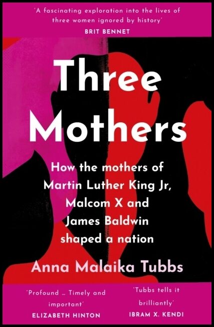 Tubbs, Anna Malaika | Three Mothers