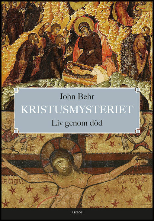 Behr, John | Kristusmysteriet : Liv genom död
