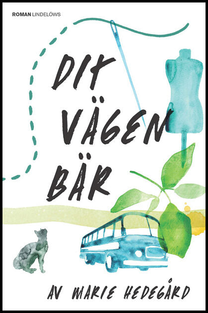 Hedegård, Marie | Dit vägen bär