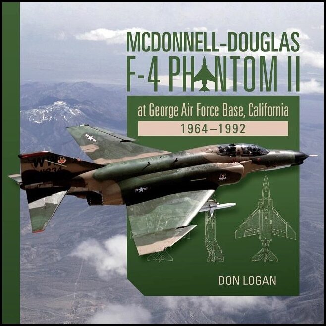 Don Logan | Mcdonnell-Douglas F-4 Phantom Ii At George Air Force Base, C