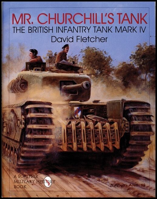 Fletcher, David | Mr. churchills tank : The british infantry tank mark iv