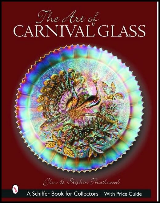 Glen &amp | The Art Of Carnival Glass