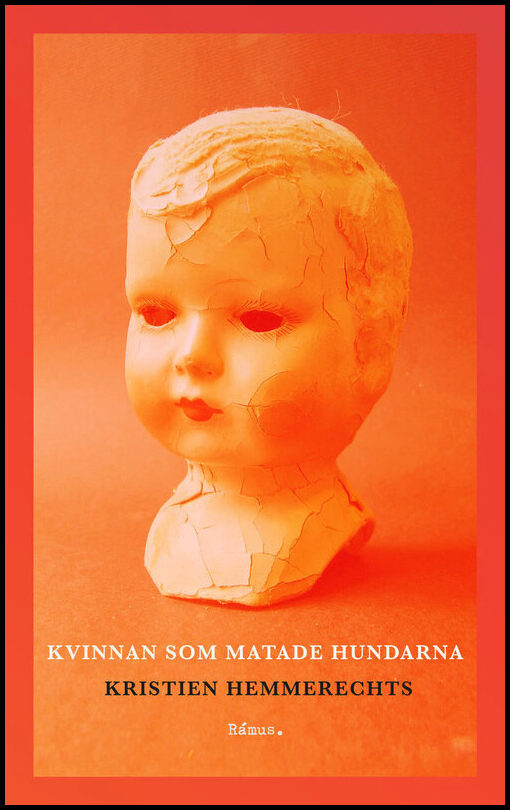 Hemmerechts, Kristien | Kvinnan som matade hundarna