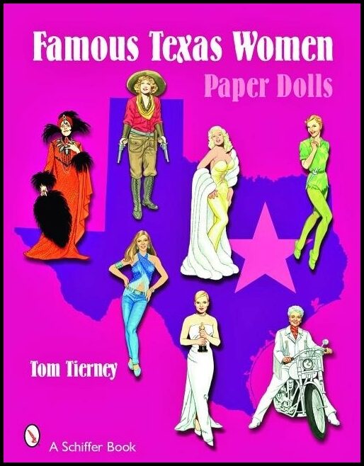 Tierney, Tom | Famous texas women : Paper dolls