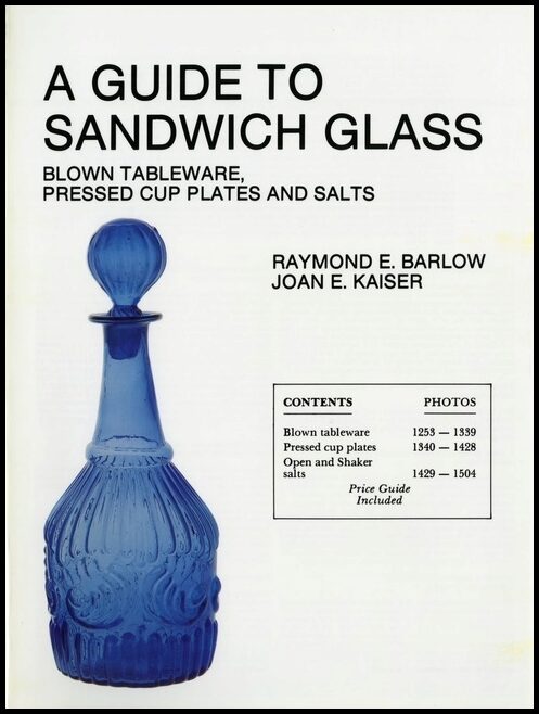 Raymond E. Barlow | A Guide To Sandwich Glass
