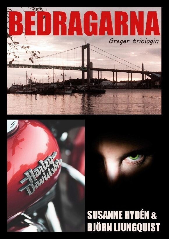Hydén, Susanne| Ljungquist, Björn | Bedragarna : Greger Triologin