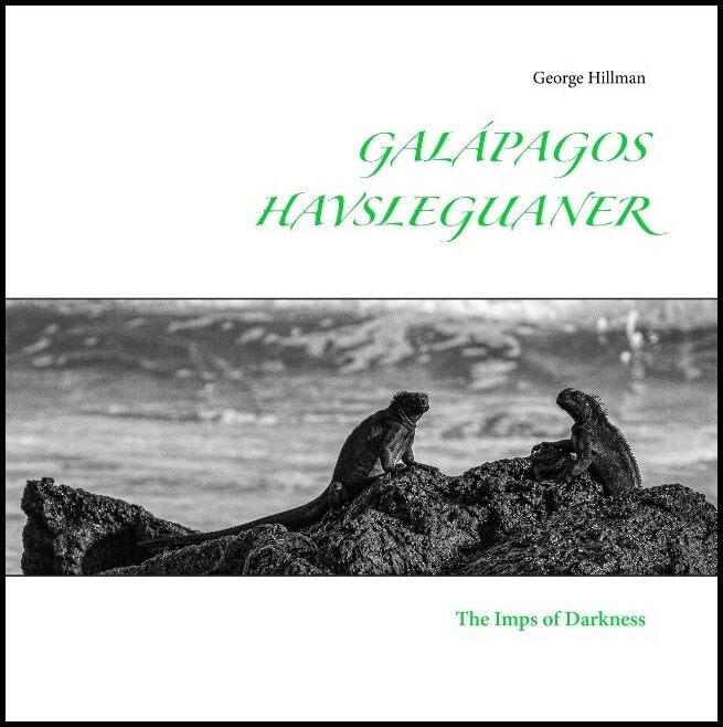 Hillman, George | Galápagos havsleguaner : The 'imps of darkness'