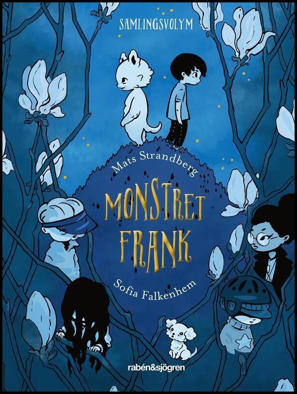 Strandberg, Mats | Monstret Frank (samlingsvolym)