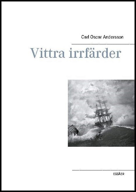 Andersson, Carl Oscar | Vittra irrfärder