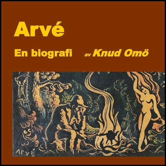 Omö, Knud | Arvé : En biografi
