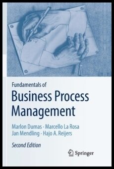 Reijers, Hajo A. | Fundamentals of Business Process Management