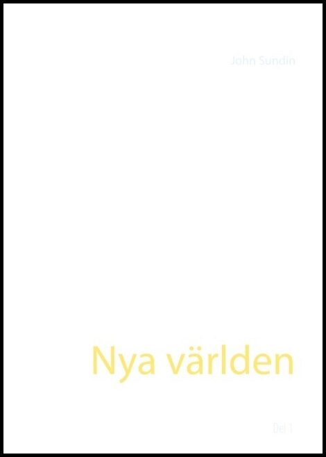 Sundin, John | Nya världen
