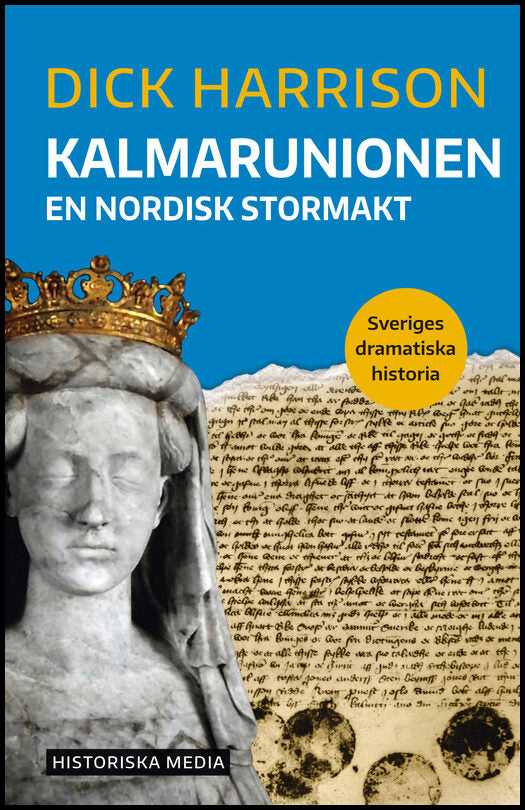 Harrison, Dick | Kalmarunionen