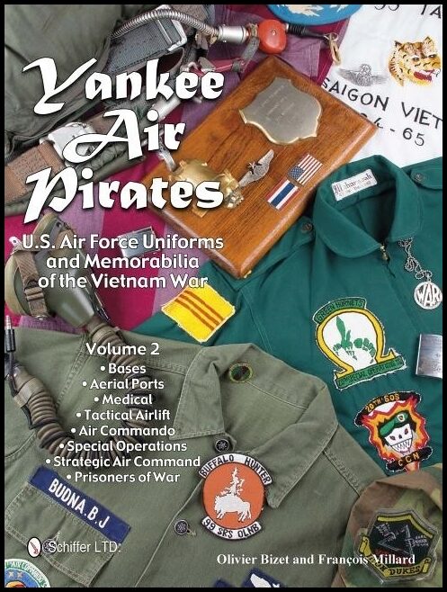 Millard, Francois | Yankee air pirates : U.s. air force uniforms and memorabilia of the vietnam