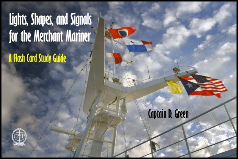 Green, Captain D. | Lights, shapes, & signals for the merchant mariner : A flash card study gui