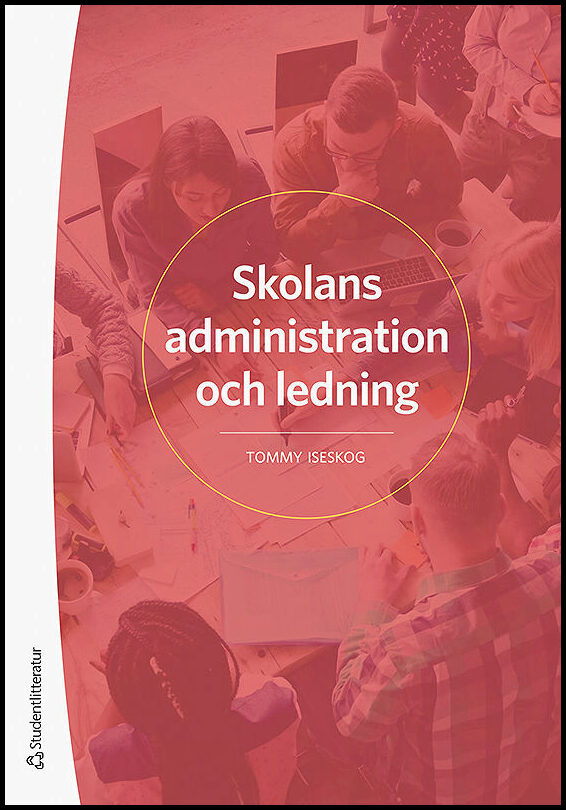 Iseskog, Tommy | Skolans administration och ledning