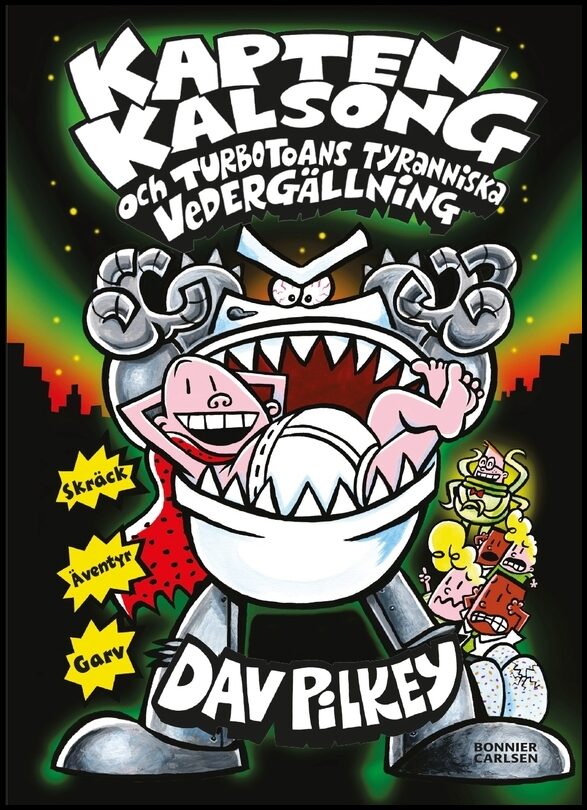Pilkey, Dav | Kapten Kalsong och Turbotoans tyranniska vedergällning