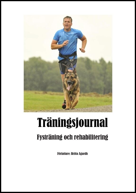 Agardh, Britta | Träningsjournal för hund : Fysträning och rehabilitering
