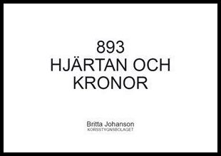 Johanson, Britta | 893 Hjärtan och Kronor
