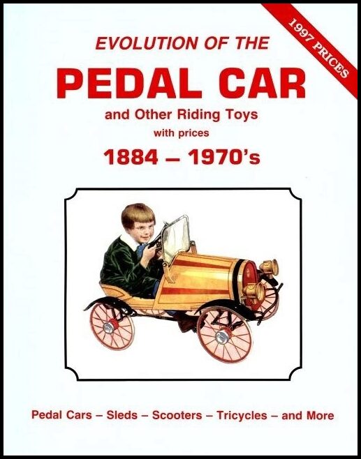 Wood, Neil S. | Evolution of the pedal car & other riding toys with prices : Volume 1 -- 18