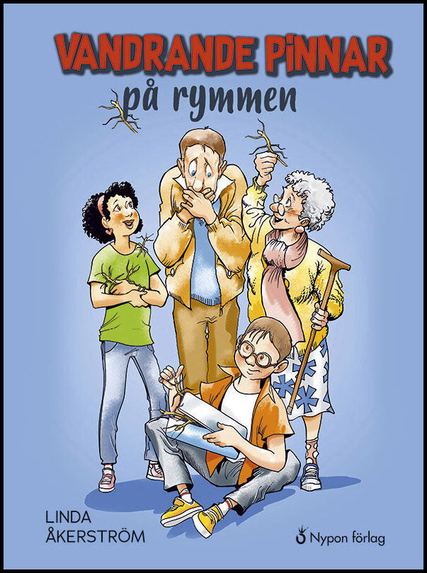 Åkerström, Linda | Vandrande pinnar på rymmen